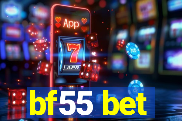 bf55 bet